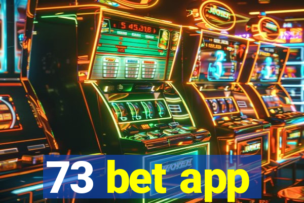 73 bet app